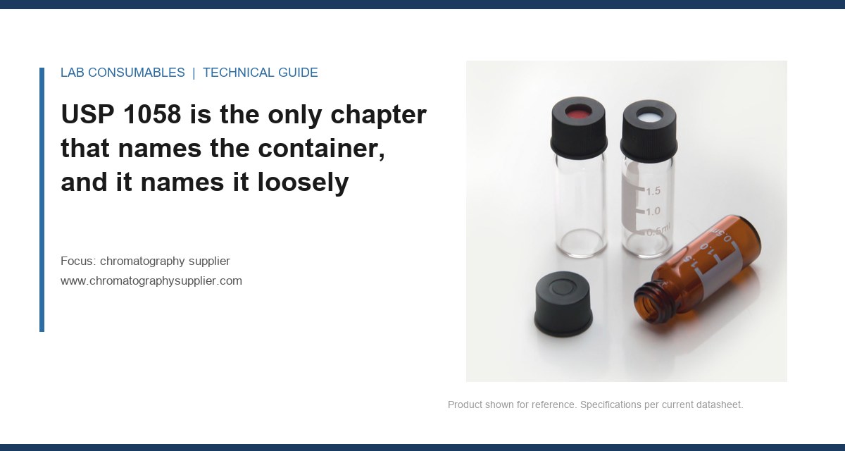 USP 1058 is the only chapter that names the container, and it names it loosely