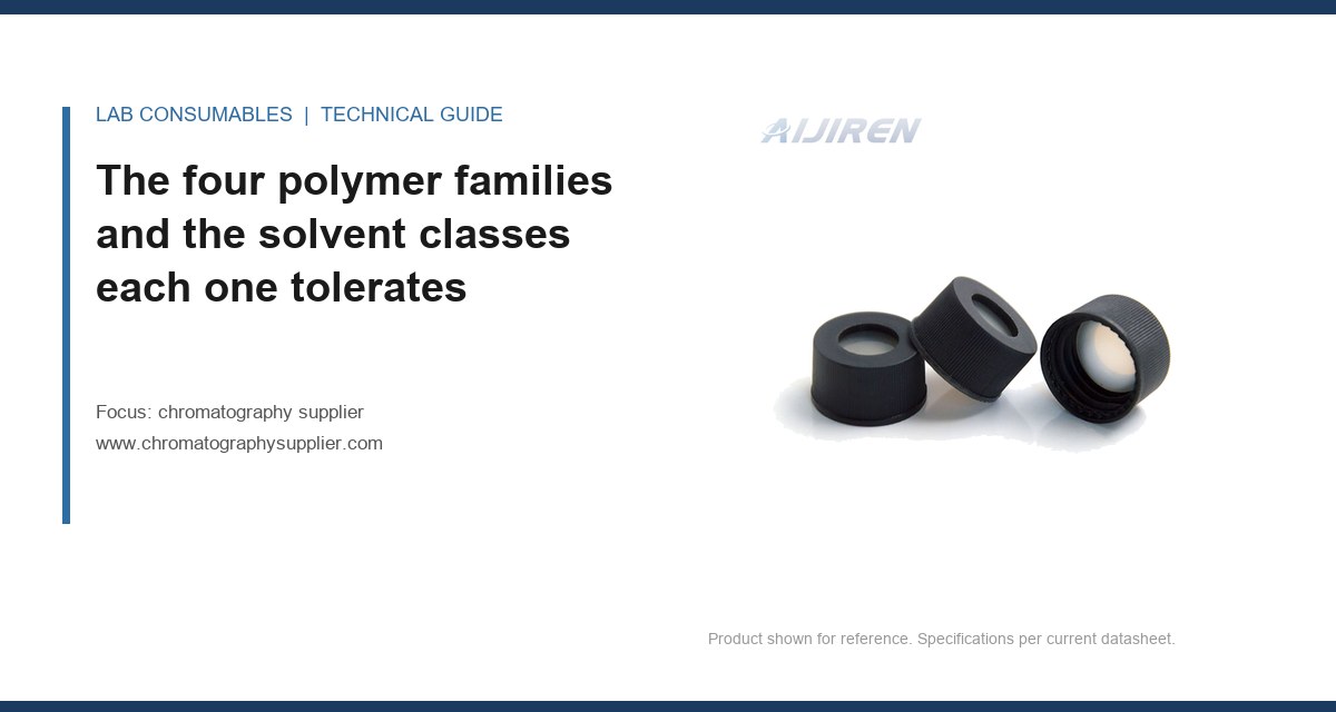 The four polymer families and the solvent classes each one tolerates